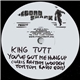 King Tutt - You've Got Me Hung Up (Chris Rhythm Wooden Tomtom Radio Edit)